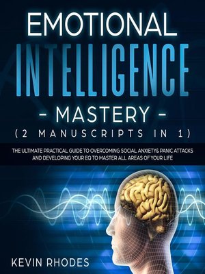 cover image of Emotional Intelligence Mastery (2 Manuscripts in 1)